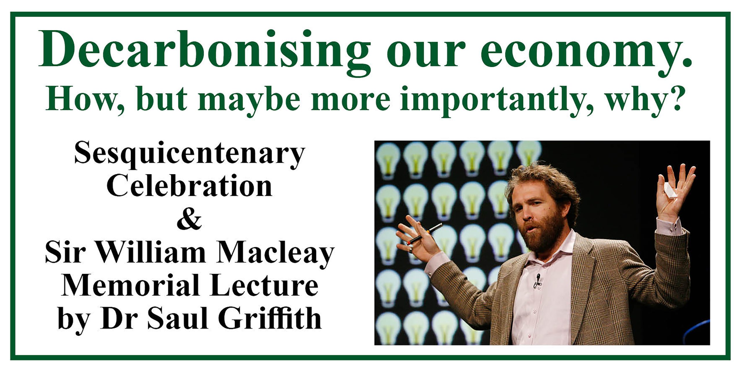 Decarbonising our economy. How, but maybe more importantly, why?